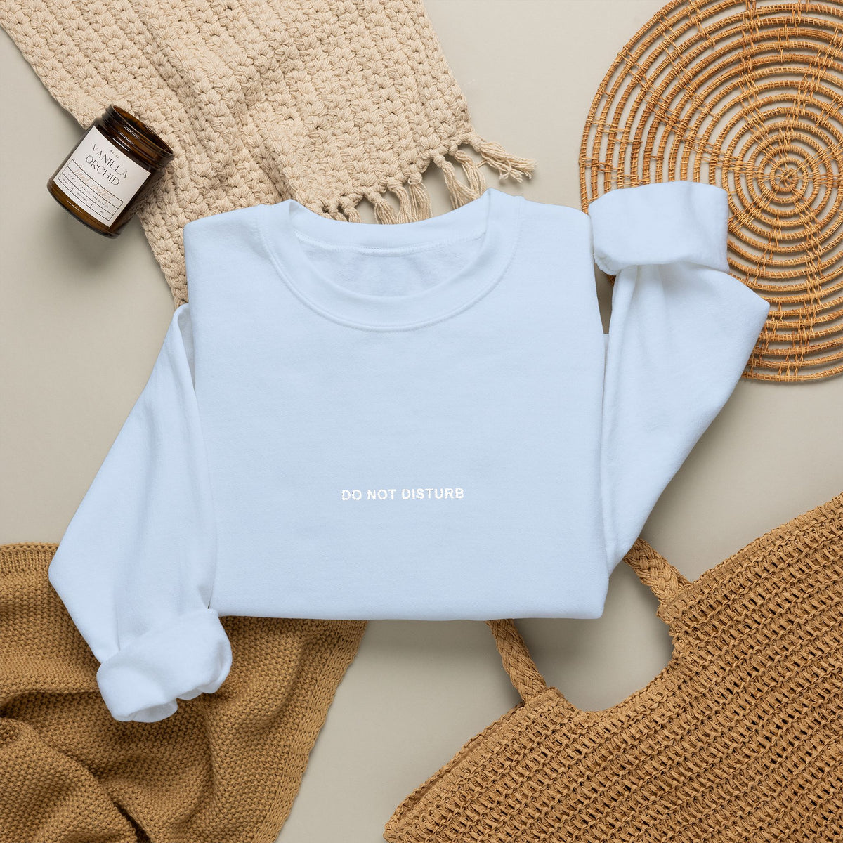 DO NOT DISTURB Sweatshirt
