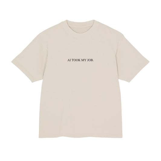 AI Took My Job. Tee