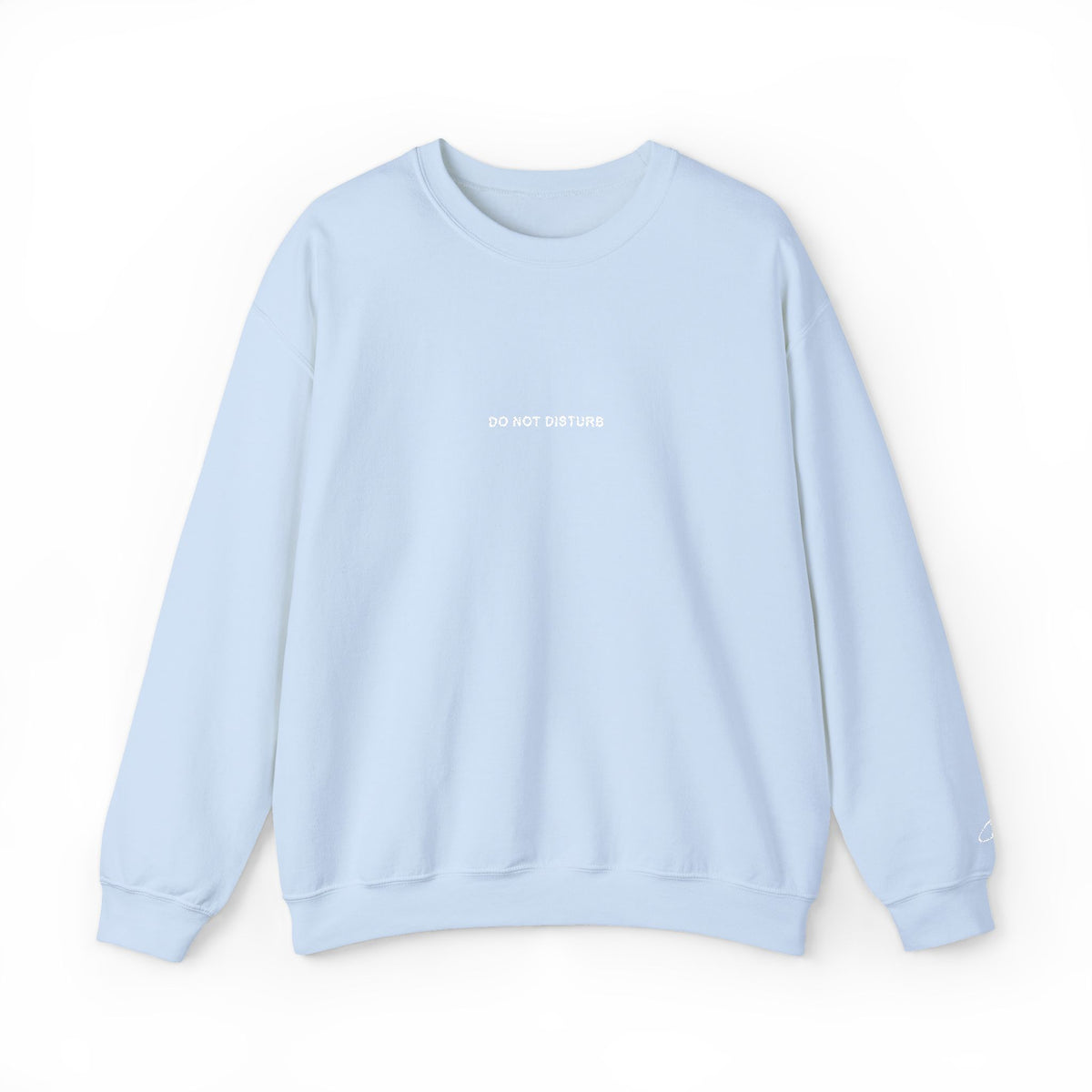 DO NOT DISTURB Sweatshirt