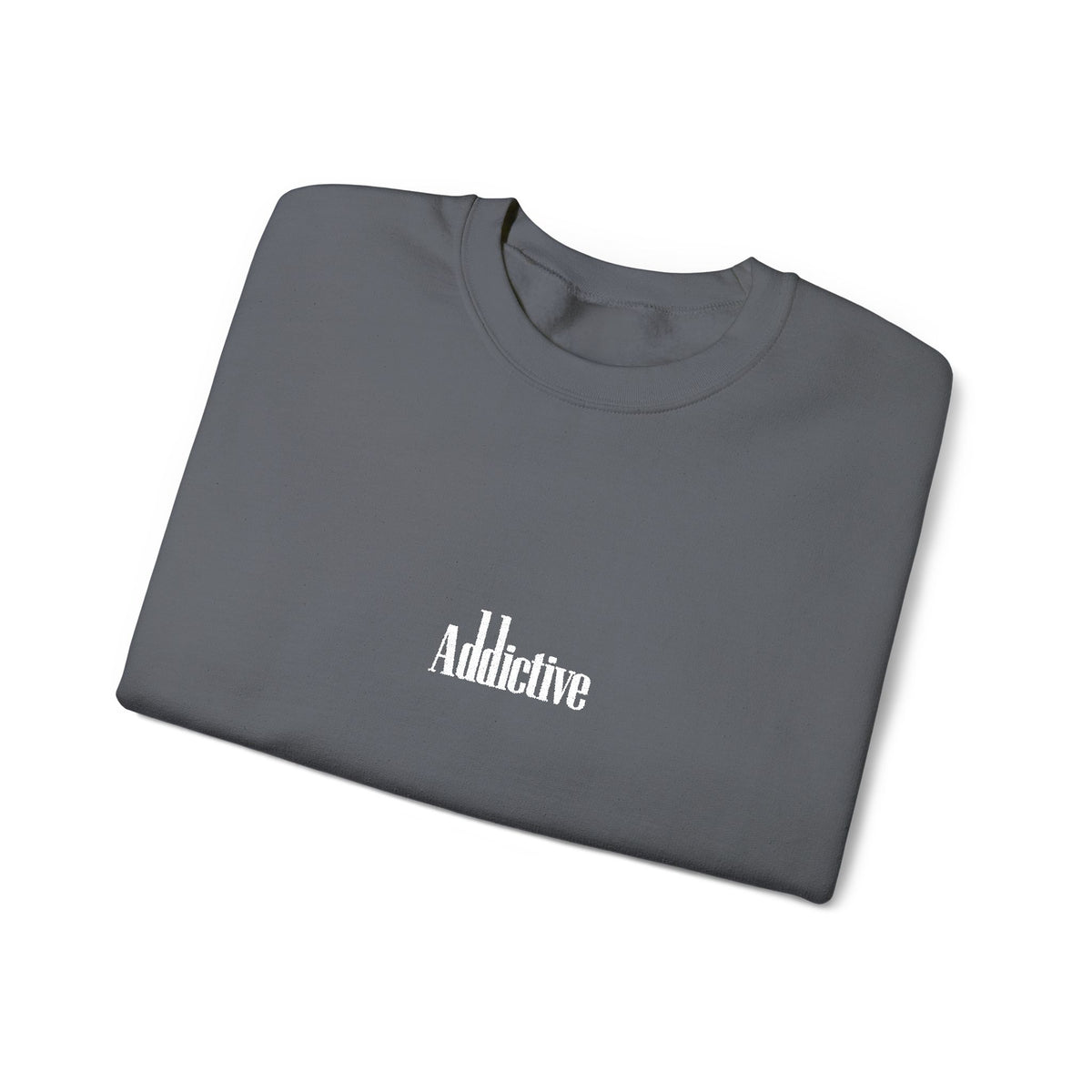 Addictive Sweatshirt